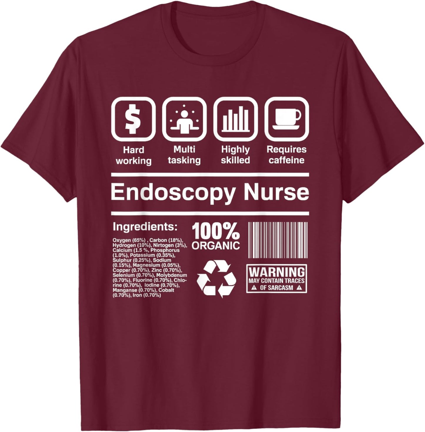 Endoscopy Nurse Funny Gift T-Shirt - T-Shirt | Maroon