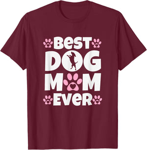 Best Dog Mom Ever Mothers Day Present Cute Dog Paw Prints Women T-Shirt - T-Shirt | Maroon