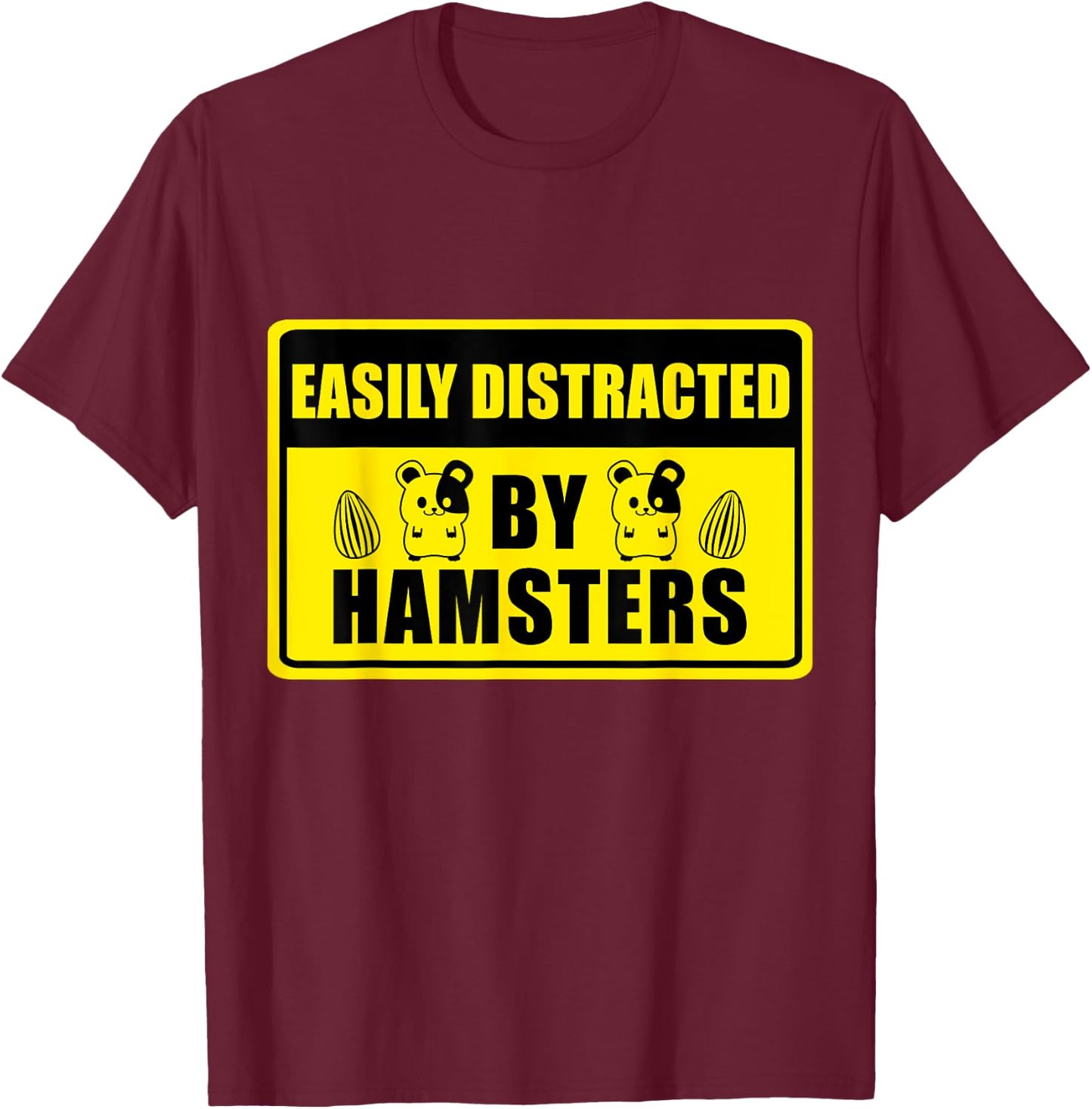Easily Distracted By Hamsters Cute Syrian Hamster Breed T-Shirt - T-Shirt | Maroon