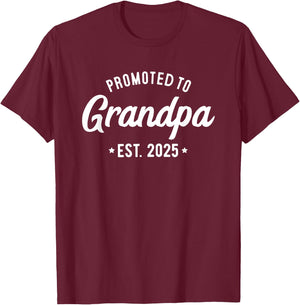 Promoted to Grandpa 2025 Soon to Be Grandfather New Grandpa T-Shirt - T-Shirt | Maroon