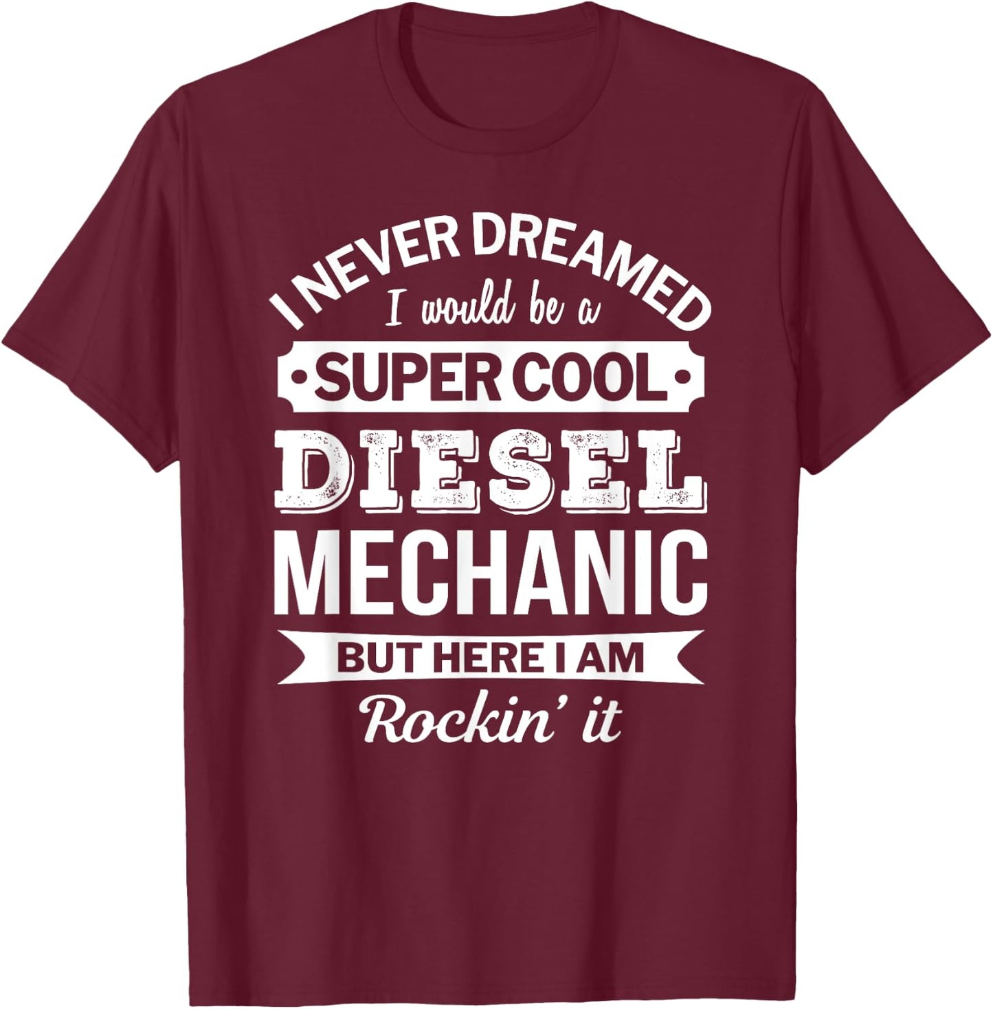 Diesel Mechanic Gifts Funny T-Shirt - T-Shirt | Maroon