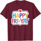 Happy Fri-Yay Funny Teacher Life Weekend Pun Happy Friday T-Shirt - T-Shirt | Maroon
