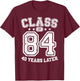 Class 84 40th High School Alumni 40 Yrs 2024 College Reunion T-Shirt - T-Shirt | Maroon