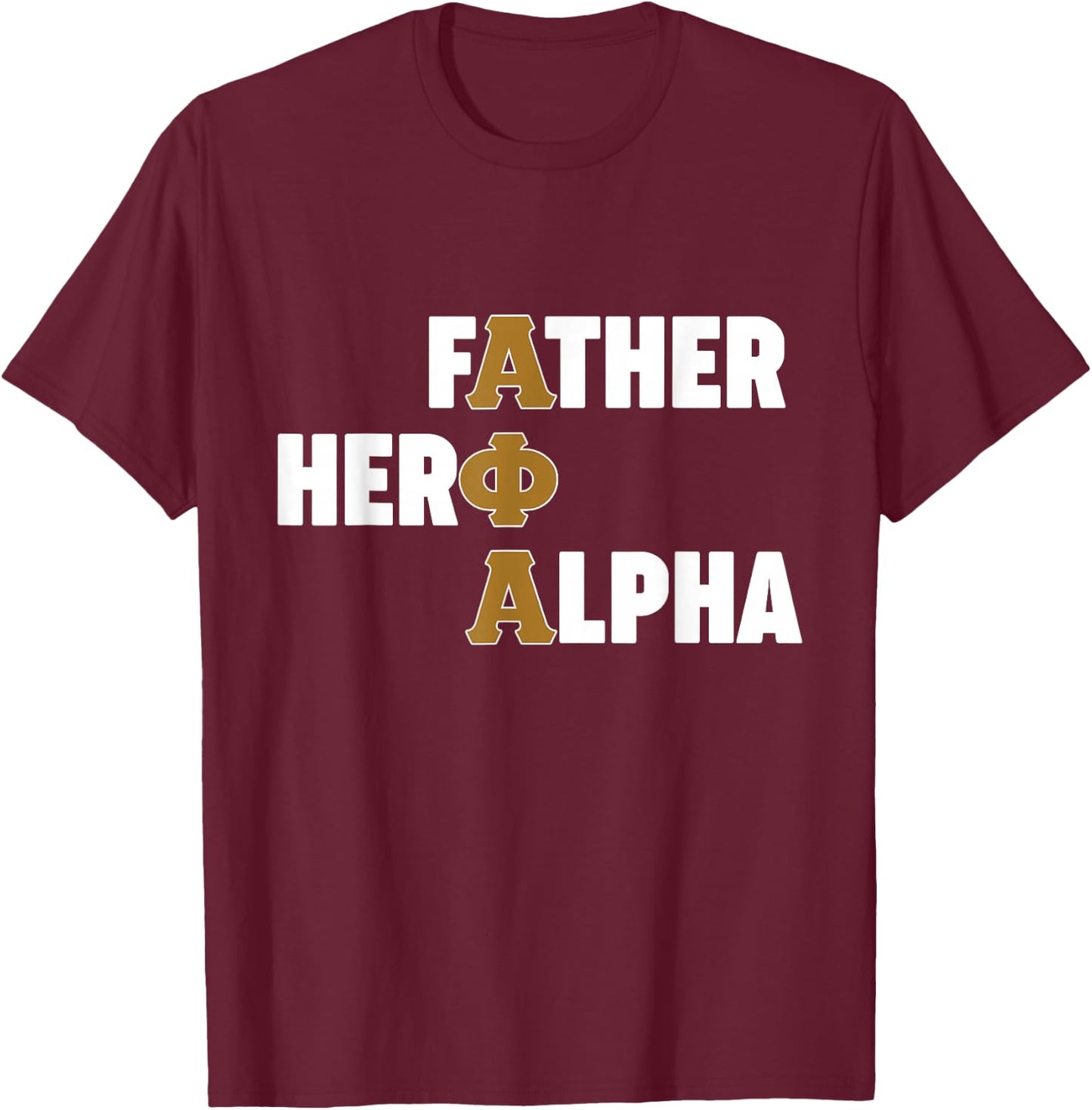 Alpha African 1906 Fraternity Father Hero Alpha T-Shirt - T-Shirt | Maroon
