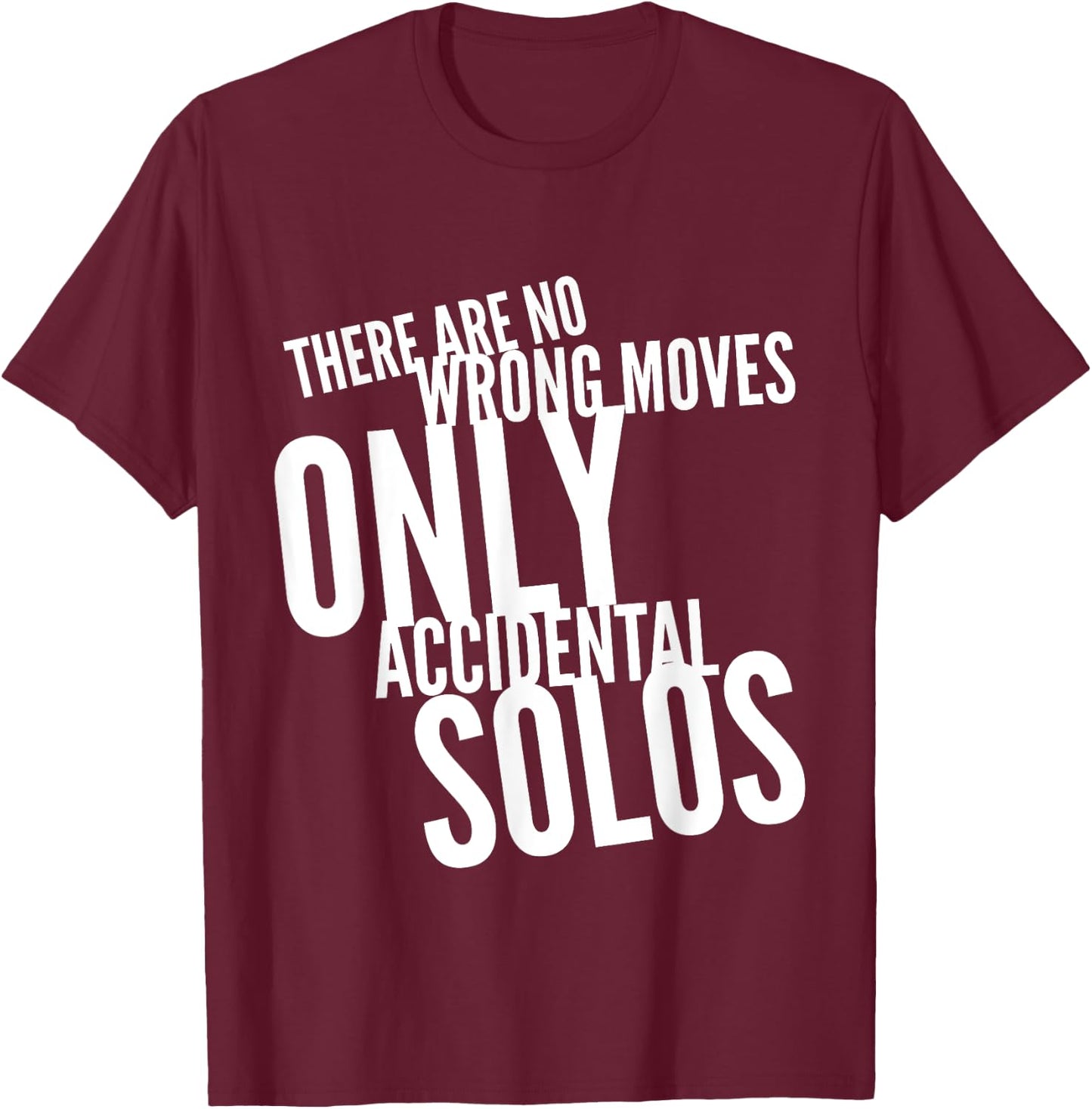 Dance Workout There Are No Wrong Moves Only Accidental Solos T-Shirt - T-Shirt | Maroon