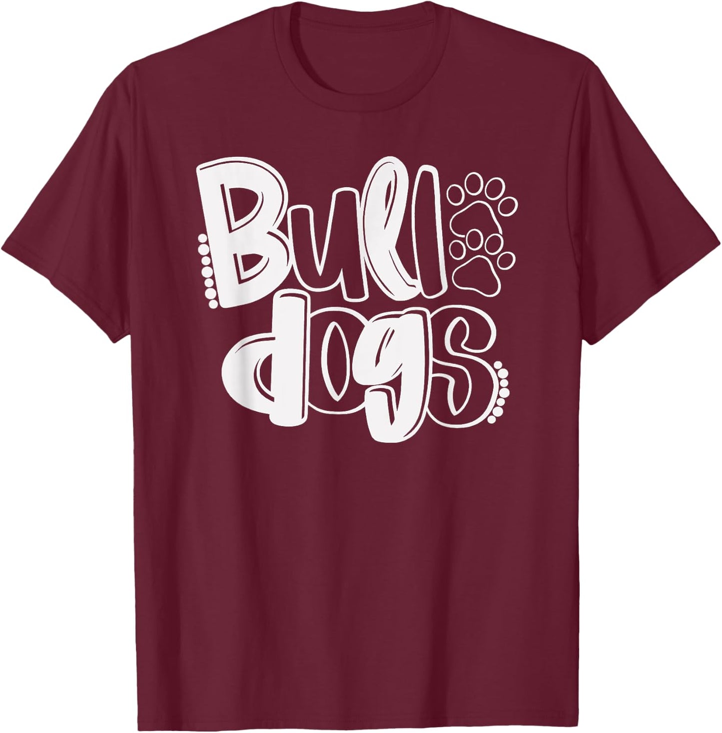Funny Bulldog School Spirit Team Go Dawgs Back To School T-Shirt - T-Shirt | Maroon