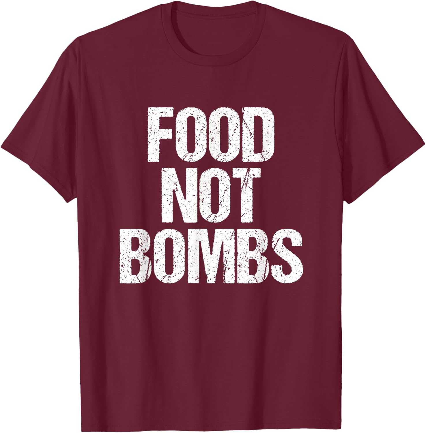 Food Not Bombs T-Shirt - T-Shirt | Maroon