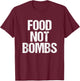 Food Not Bombs T-Shirt - T-Shirt | Maroon