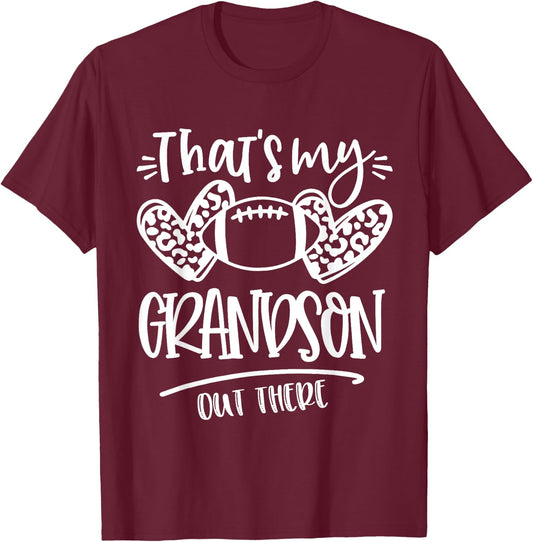 That's My Grandson out There Number Football Mom & Dad T-Shirt - T-Shirt | Maroon