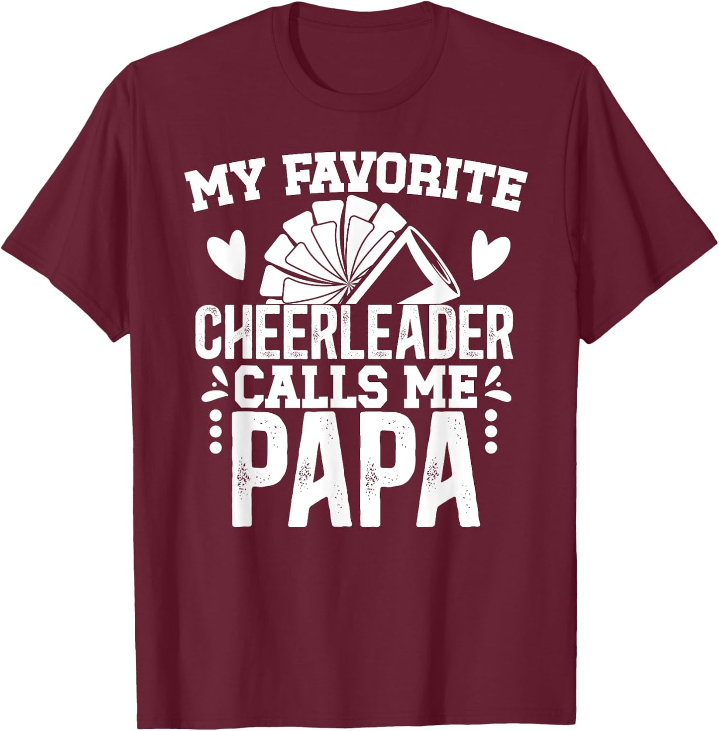 My Favorite Cheerleader Papa Cheer Papa Grandpa T-Shirt - T-Shirt | Maroon
