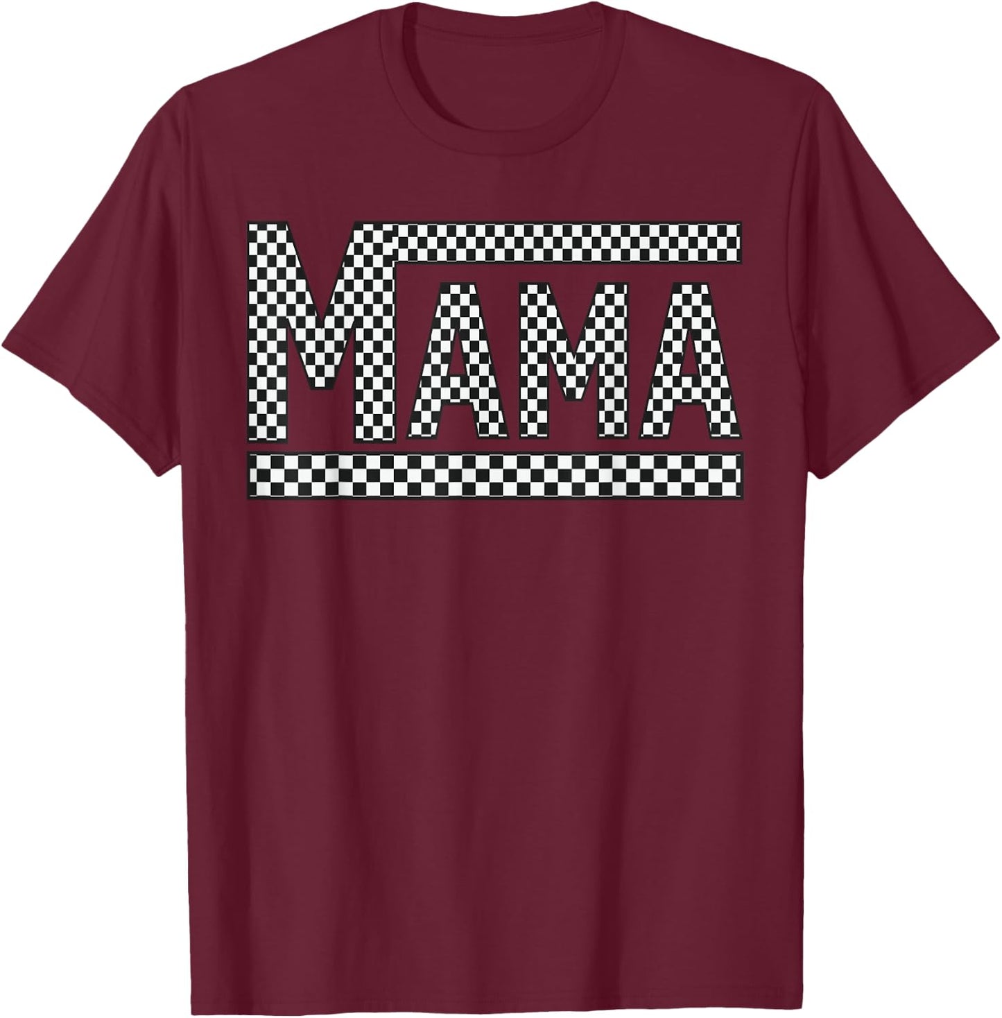 MAMA Checkered Mother Mom Women Racing Pit Crew Funny T-Shirt - T-Shirt | Maroon