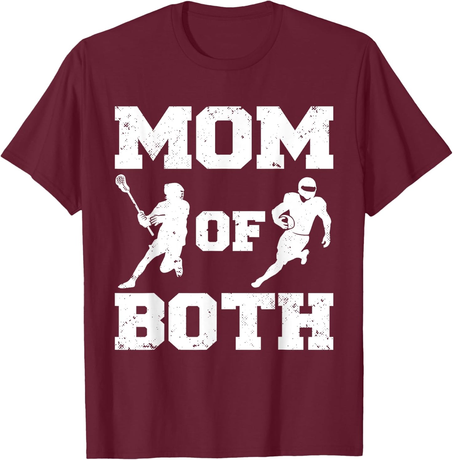 Mom Of Both Funny Lacrosse Football Mom T-Shirt - T-Shirt | Maroon
