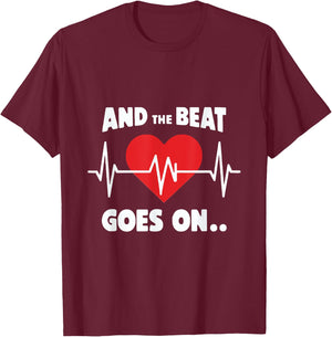 And the Beat Goes On Rhythmic Quote for Music Lovers T-Shirt - T-Shirt | Maroon