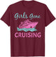 Cool Cruise Art For Girl Women Ladies Cruising Vacation Trip T-Shirt - T-Shirt | Maroon
