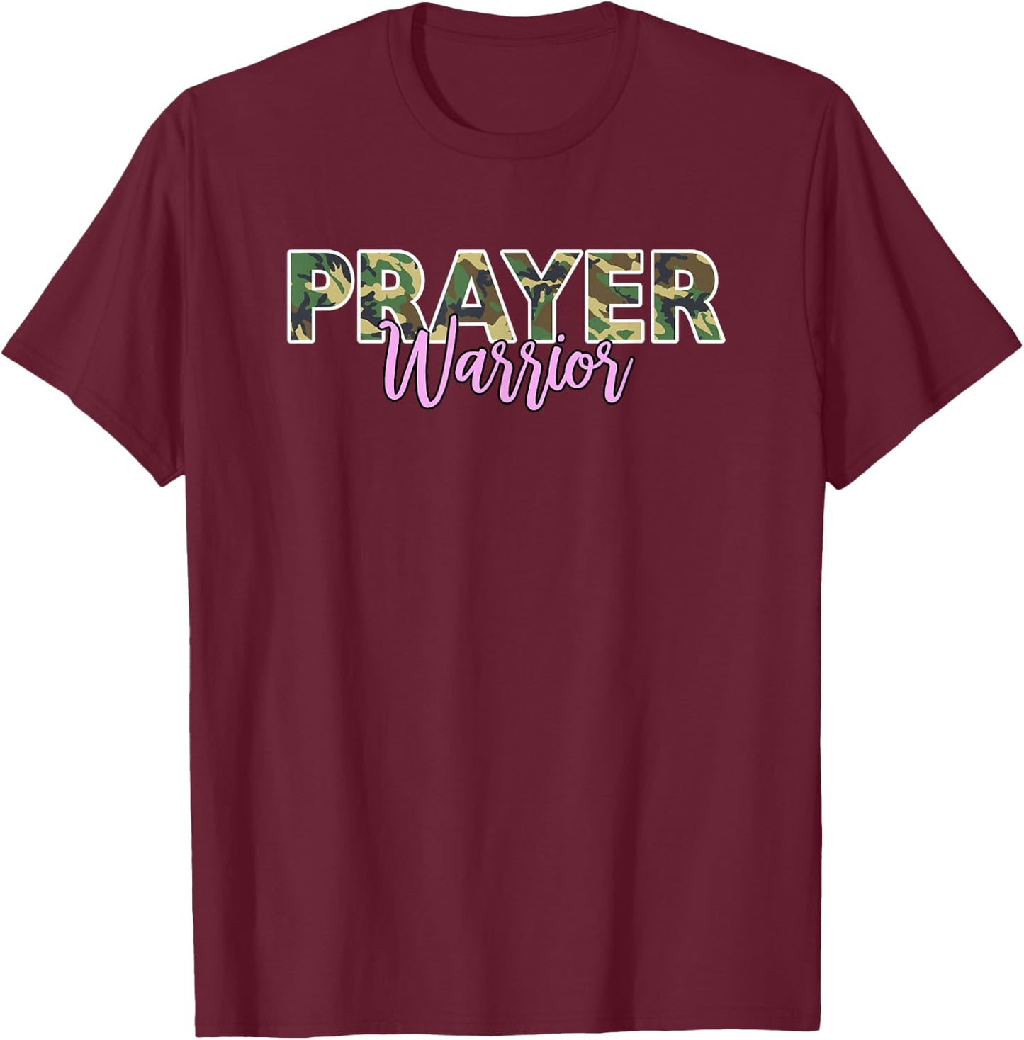 Prayer Warrior Pink Letters Christian Camo T-Shirt - T-Shirt | Maroon