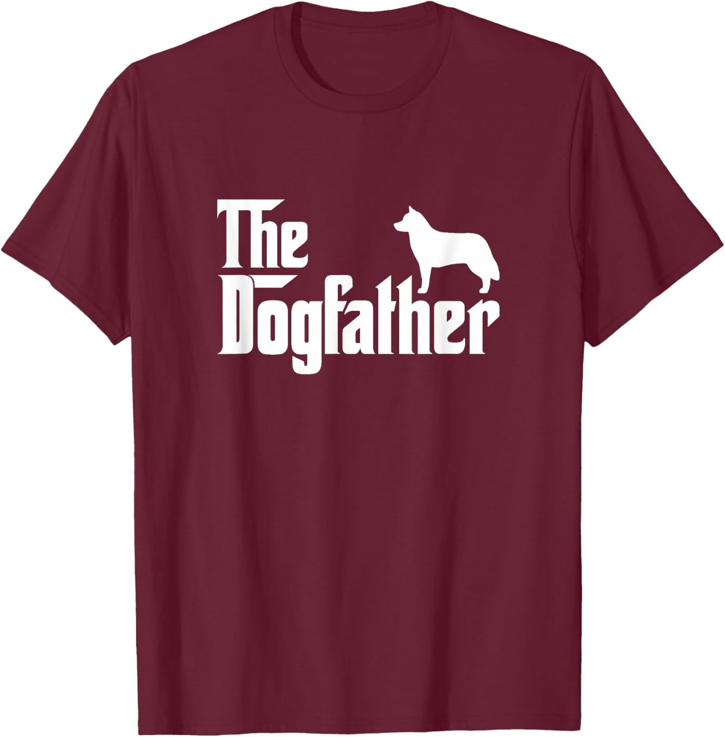 Siberian Husky Lover Gift DogFather T-Shirt - T-Shirt | Maroon