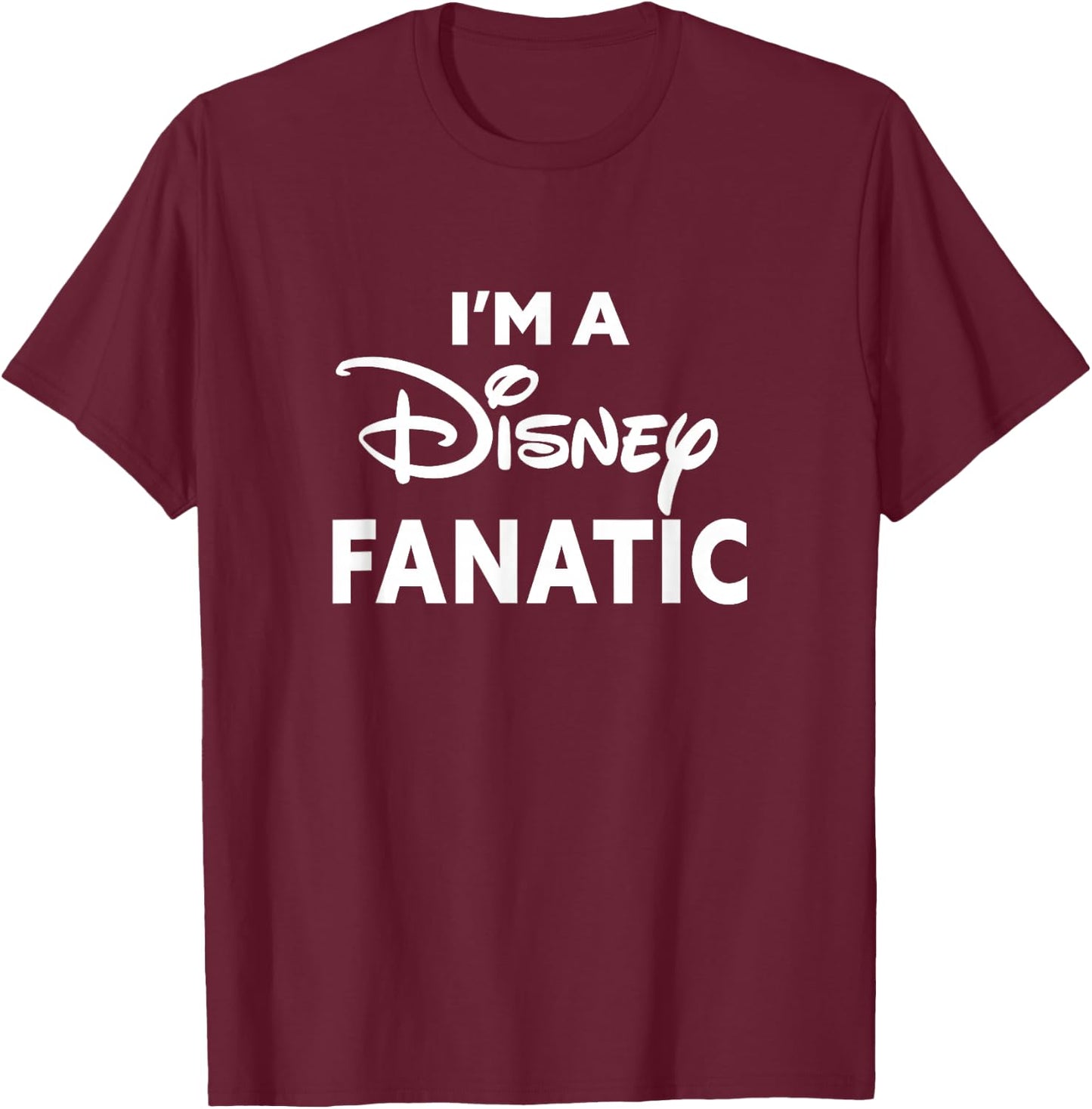 Disney Classic I'm A Disney Fanatic Bold Center Logo T-Shirt - T-Shirt | Maroon