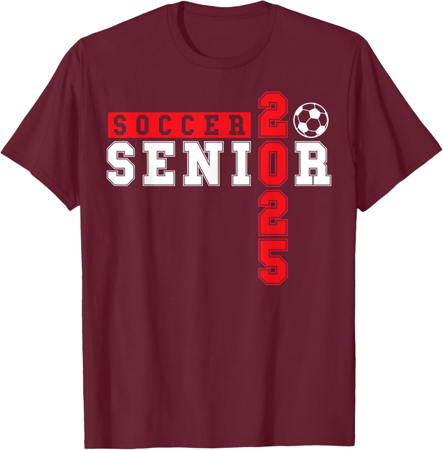 Soccer Senior Night Soccer Senior 2025 Graduation 5 T-Shirt - T-Shirt | Maroon