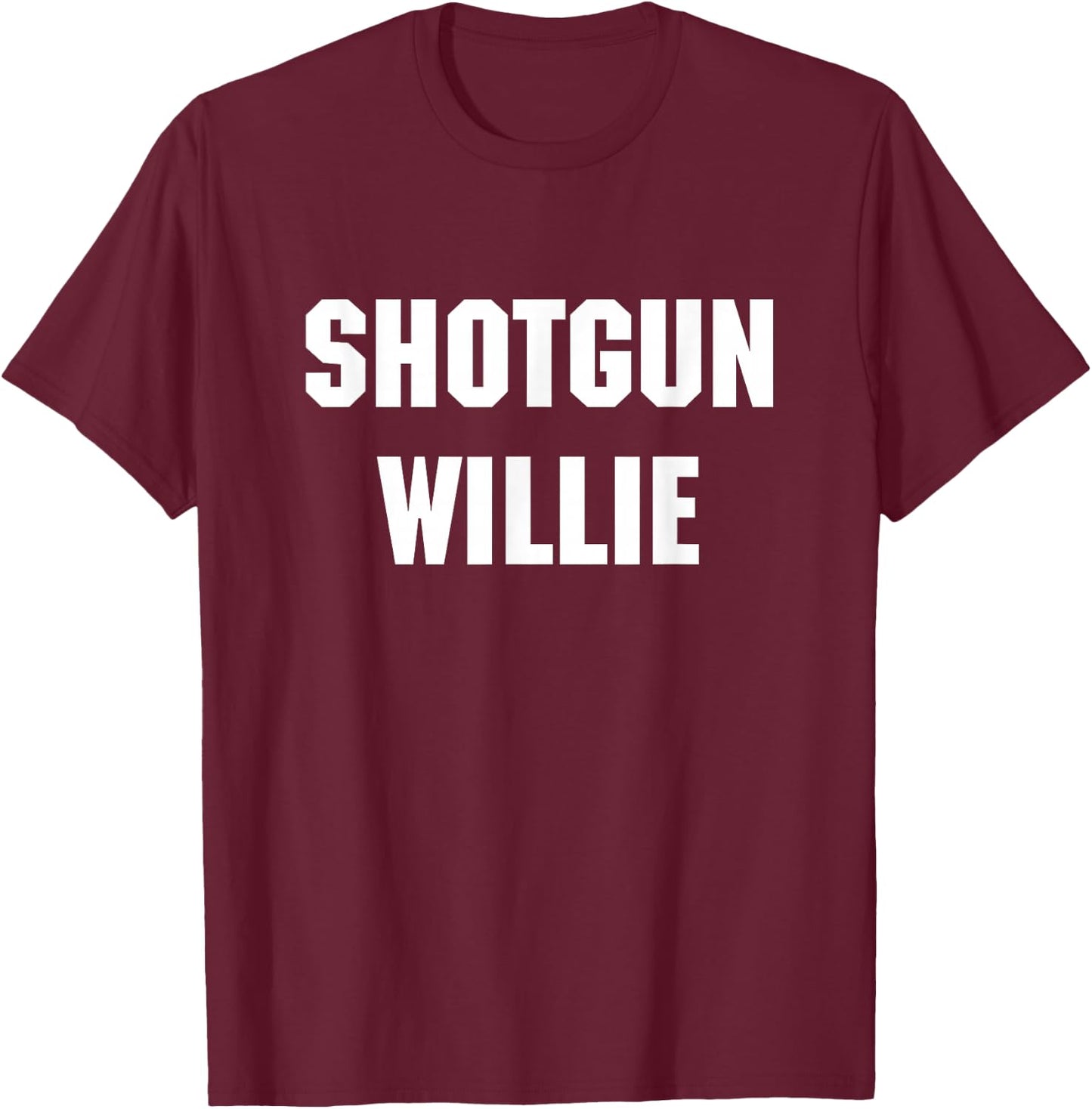 Shotgun Willie T-Shirt - T-Shirt | Maroon
