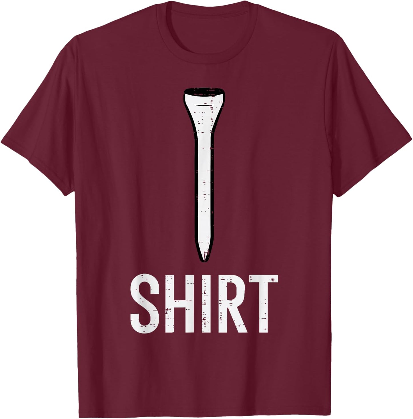 Golf Shirt Funny Golfing Joke Golfer Dad Men Women Kids T-Shirt - T-Shirt | Maroon