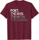 Poet Gift The Man Myth Legend T-Shirt - T-Shirt | Maroon