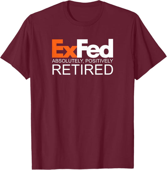 Funny Vintage Retro Retirement Gifts ExFed Retired Black -Adults Classic Fit T-Shirt - T-Shirt | Maroon