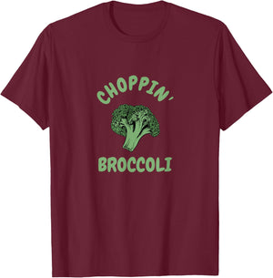 Choppin' Broccoli T-Shirt - T-Shirt | Maroon