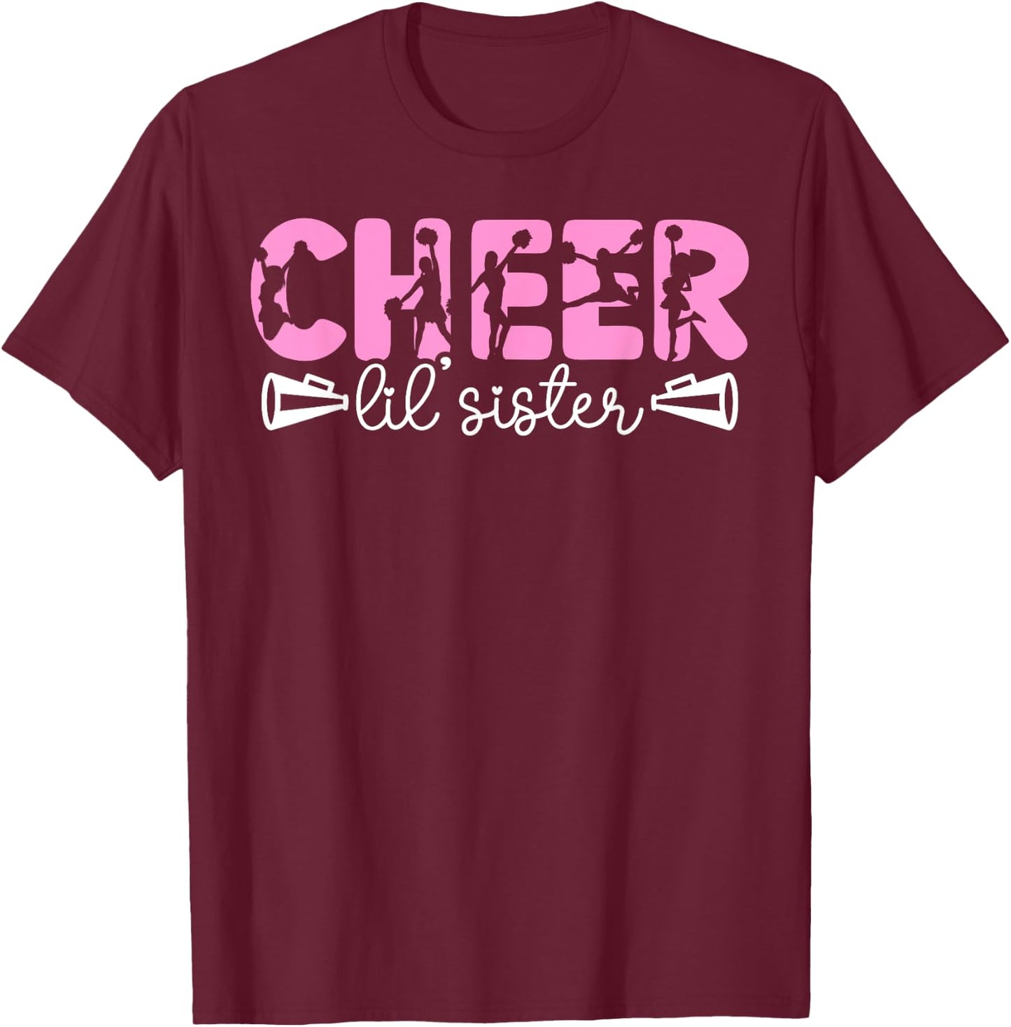 Cheer Lil' Sister Cheerleading Sister Of A Cheerleader Sis T-Shirt - T-Shirt | Maroon