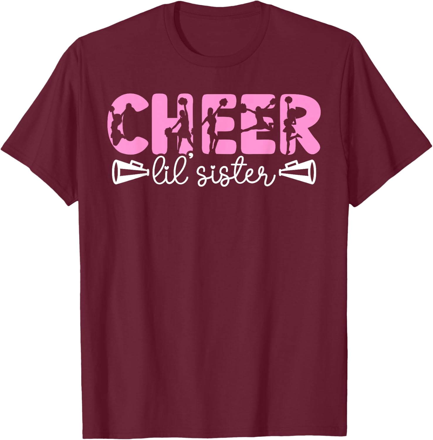 Cheer Lil' Sister Cheerleading Sister Of A Cheerleader Sis T-Shirt - T-Shirt | Maroon