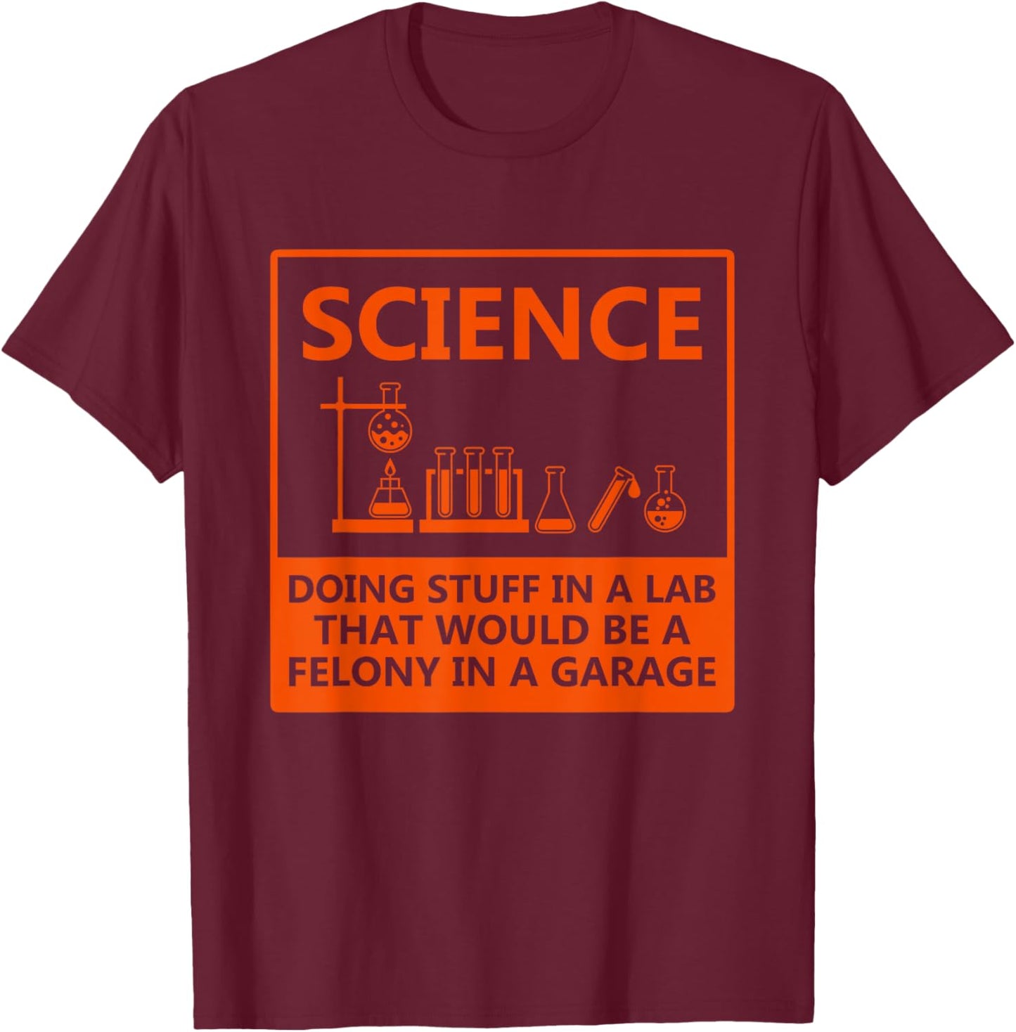 Funny Science Chemistry T Shirt for Nerds T-Shirt - T-Shirt | Maroon