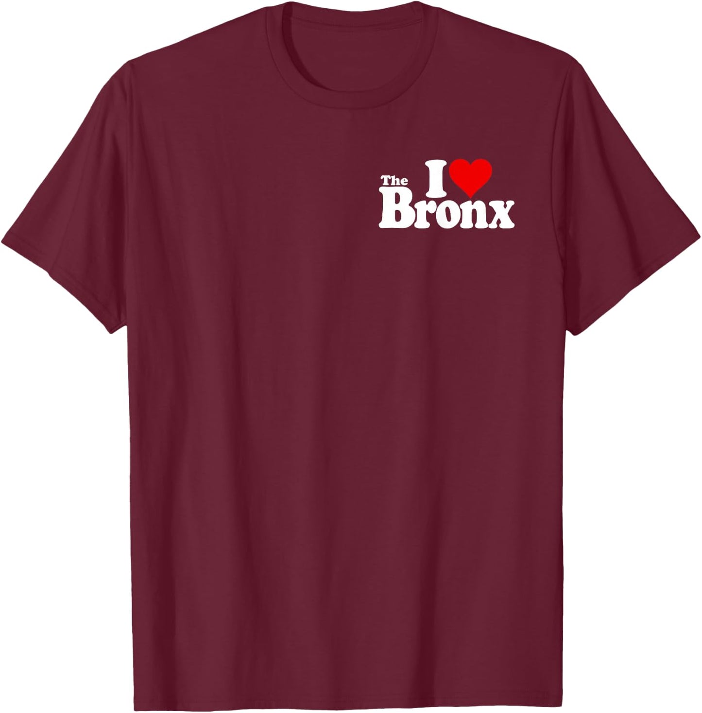 I Love Heart the Bronx New York T-Shirt - T-Shirt | Maroon