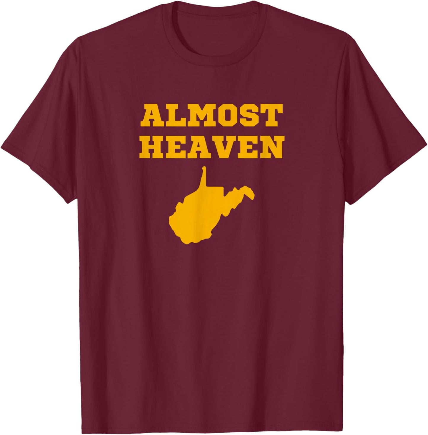 West Virginia Almost Heaven Adults Kids Blue Modern Letter Print Short Sleeve T-Shirt - T-Shirt | Maroon