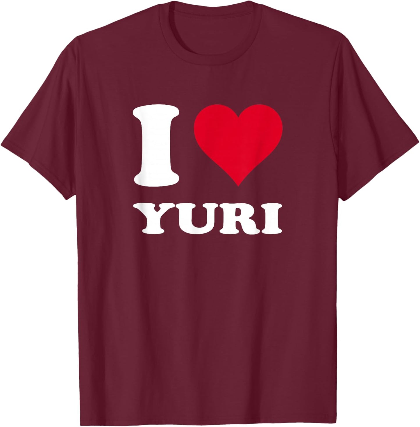 Red Heart I Love Yuri T-Shirt - T-Shirt | Maroon