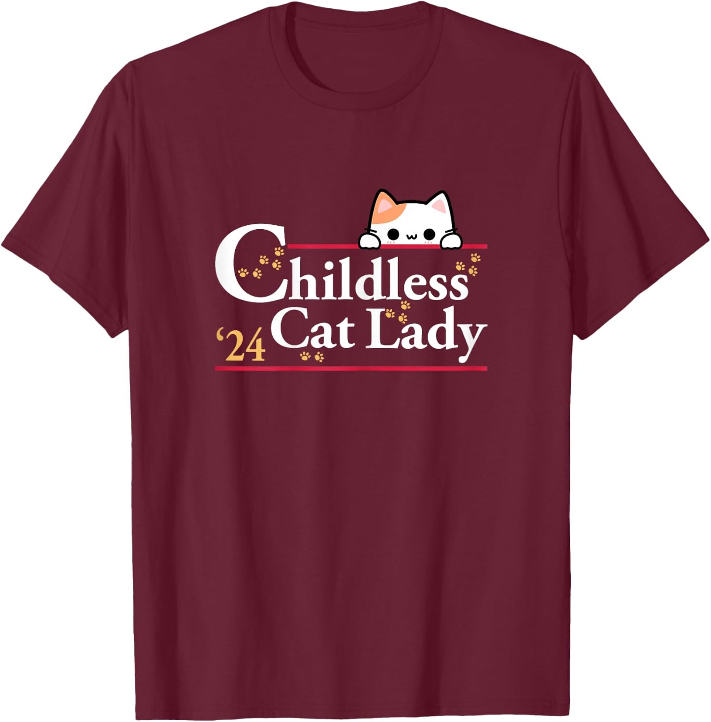 2024 Childless Cat Lady T-Shirt - T-Shirt | Maroon