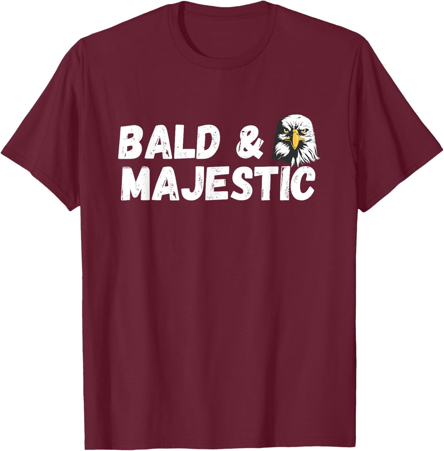 Men Bald and Majestic T-Shirt - T-Shirt | Maroon