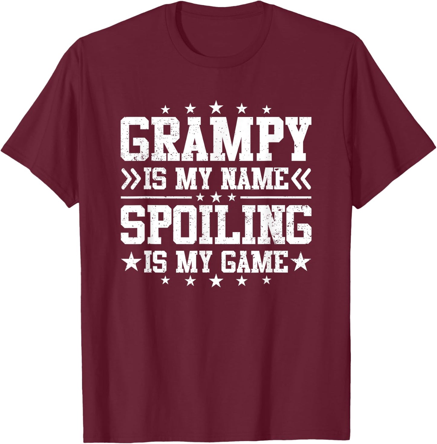 Grampy Is My Name Spoiling Is My Game Funny Father's Day T-Shirt - T-Shirt | Maroon