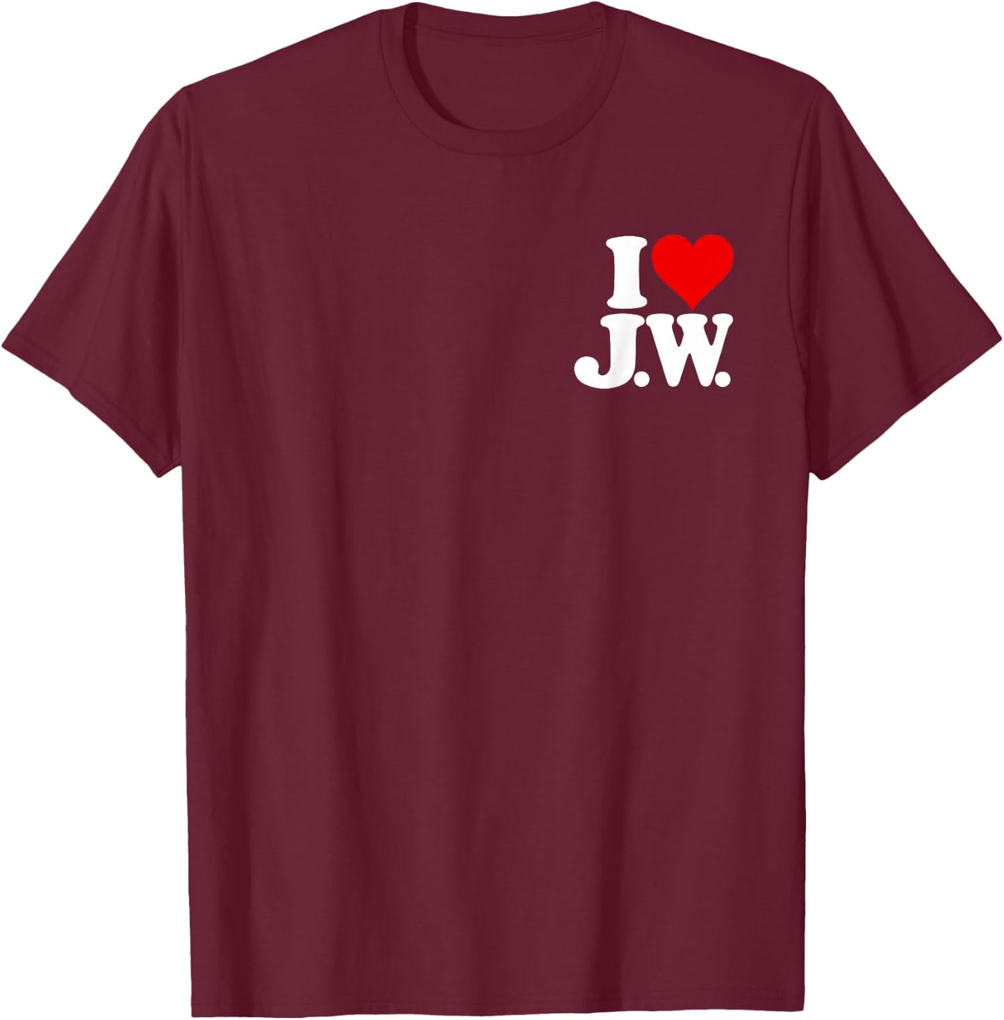 I Love Heart J.w. Jw J W Initials Nickname on a T-Shirt - T-Shirt | Maroon