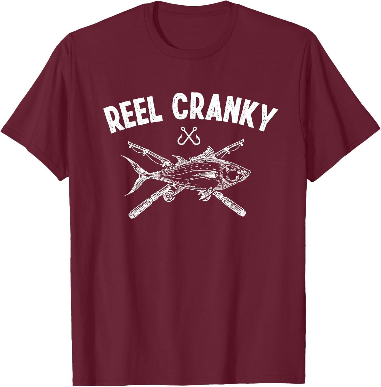 Reel Cranky Funny Fishing Fisherman T-Shirt - T-Shirt | Maroon