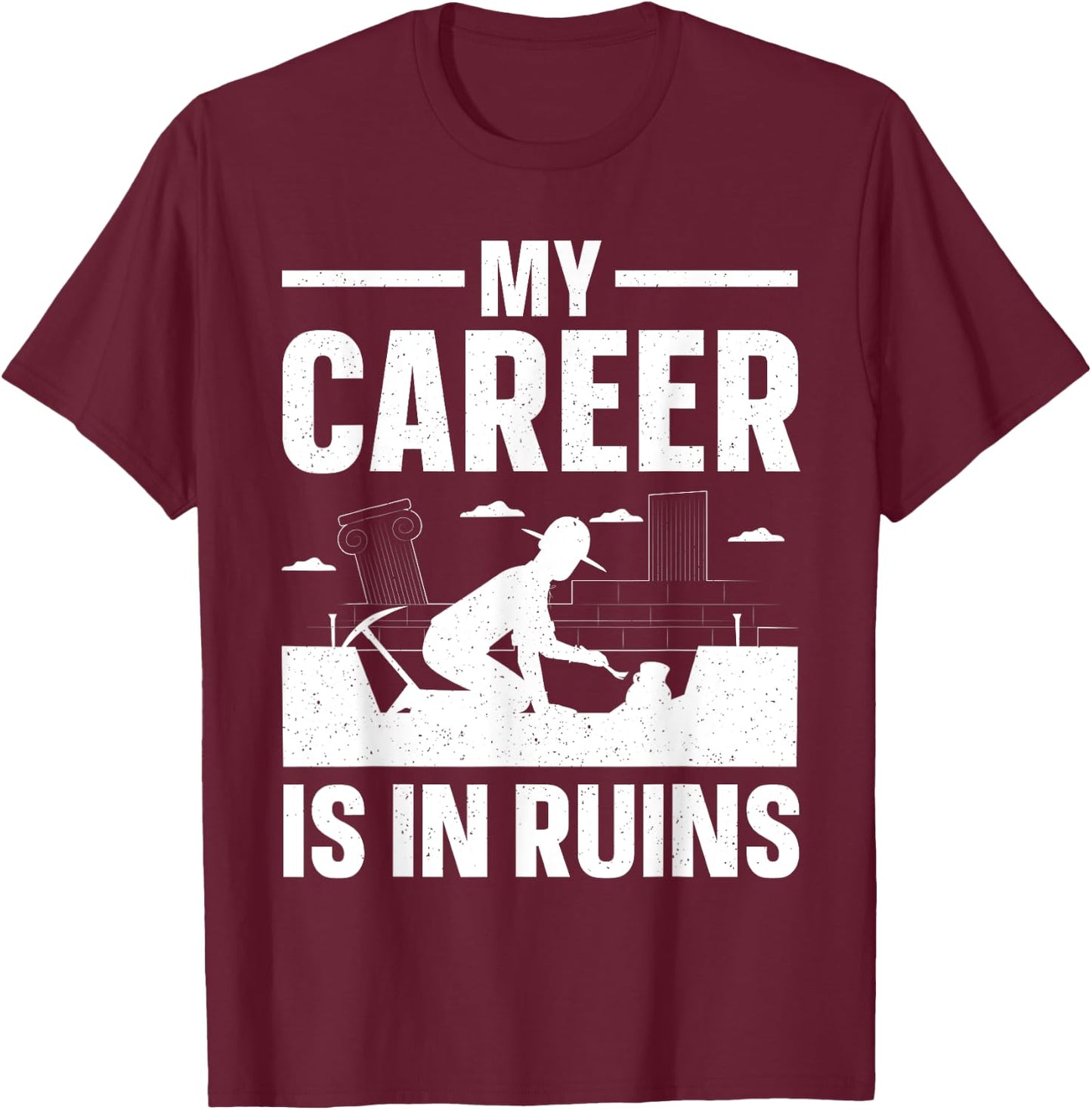 Funny Archaeology Art Women Archaeologist Archeology T-Shirt - T-Shirt | Maroon