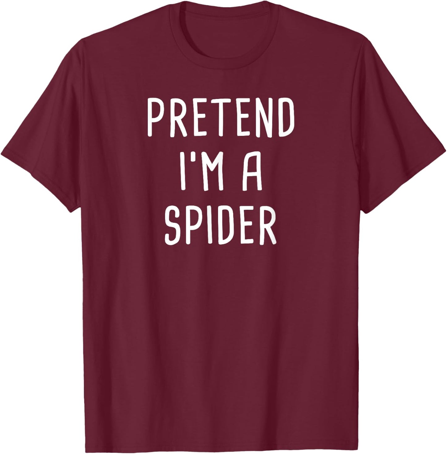 Pretend I'm A Spider Halloween Costume T-Shirt - T-Shirt | Maroon