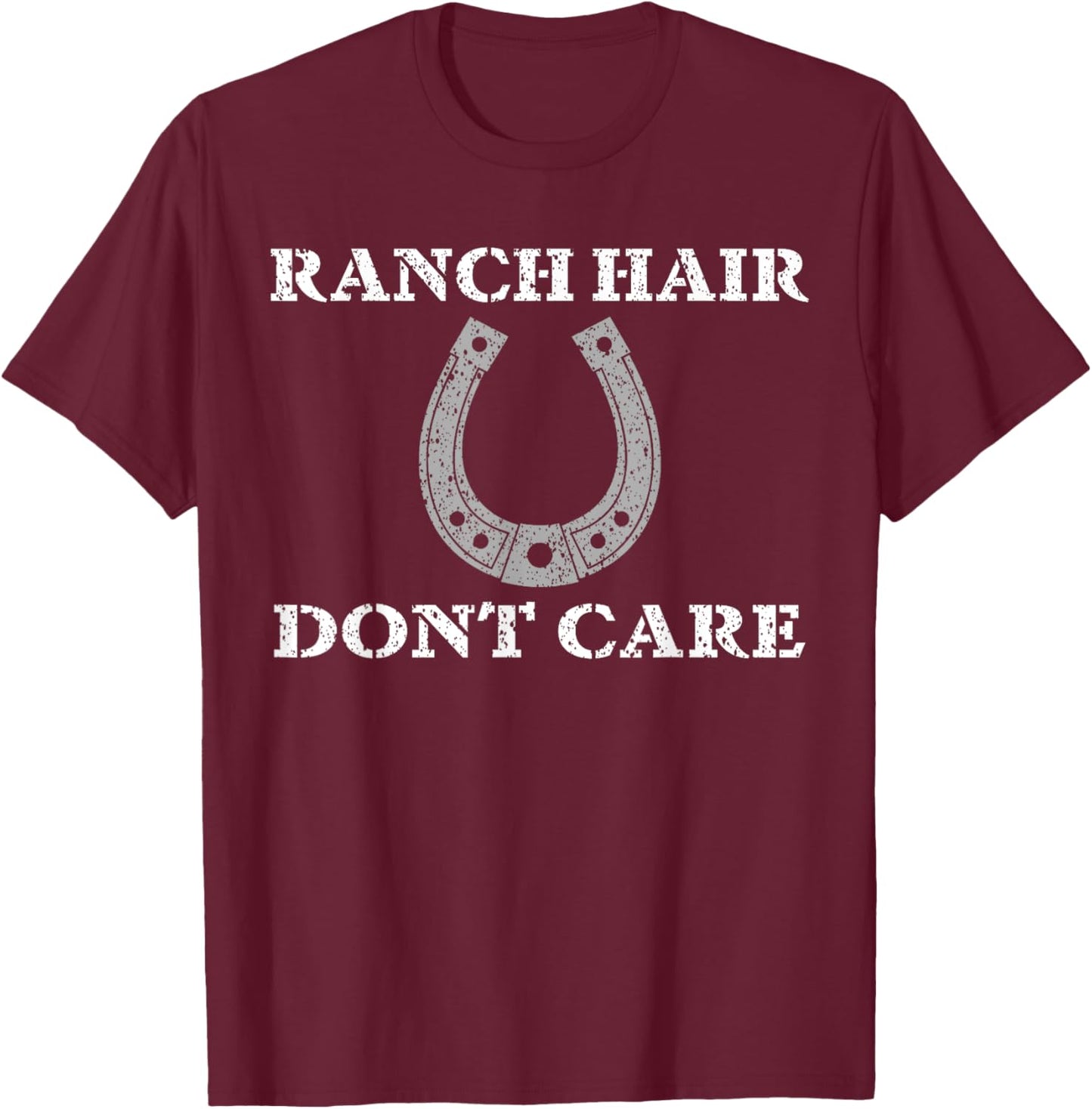 Ranch Hair Dont Care Horse Barn Shirt T-Shirt - T-Shirt | Maroon