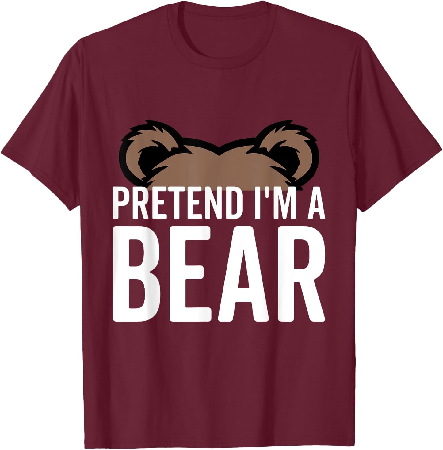 Pretend I'm A Bear Lazy Halloween Costume Halloween party T-Shirt - T-Shirt | Maroon
