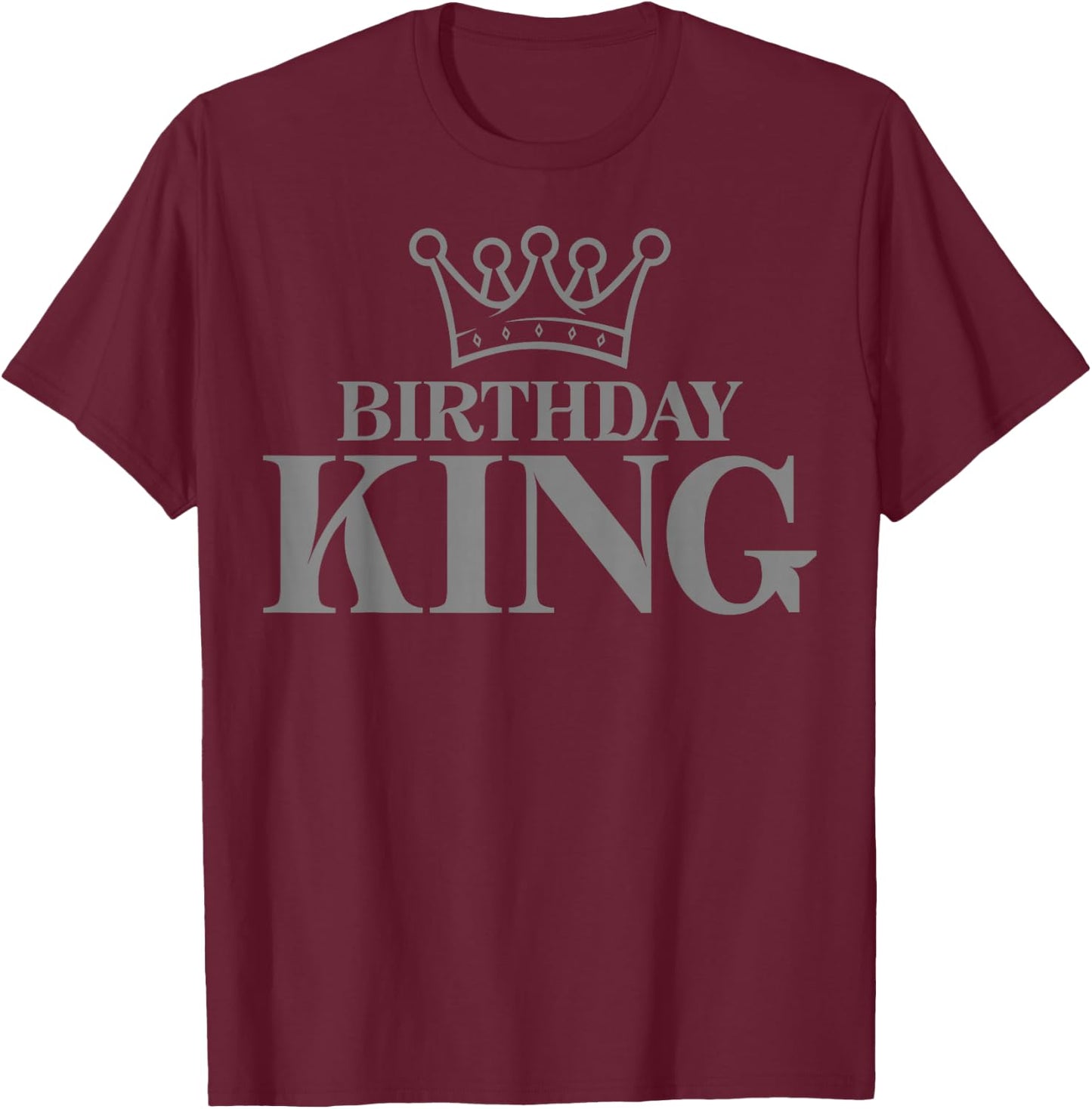 Crown - Birthday King T-Shirt - T-Shirt | Maroon