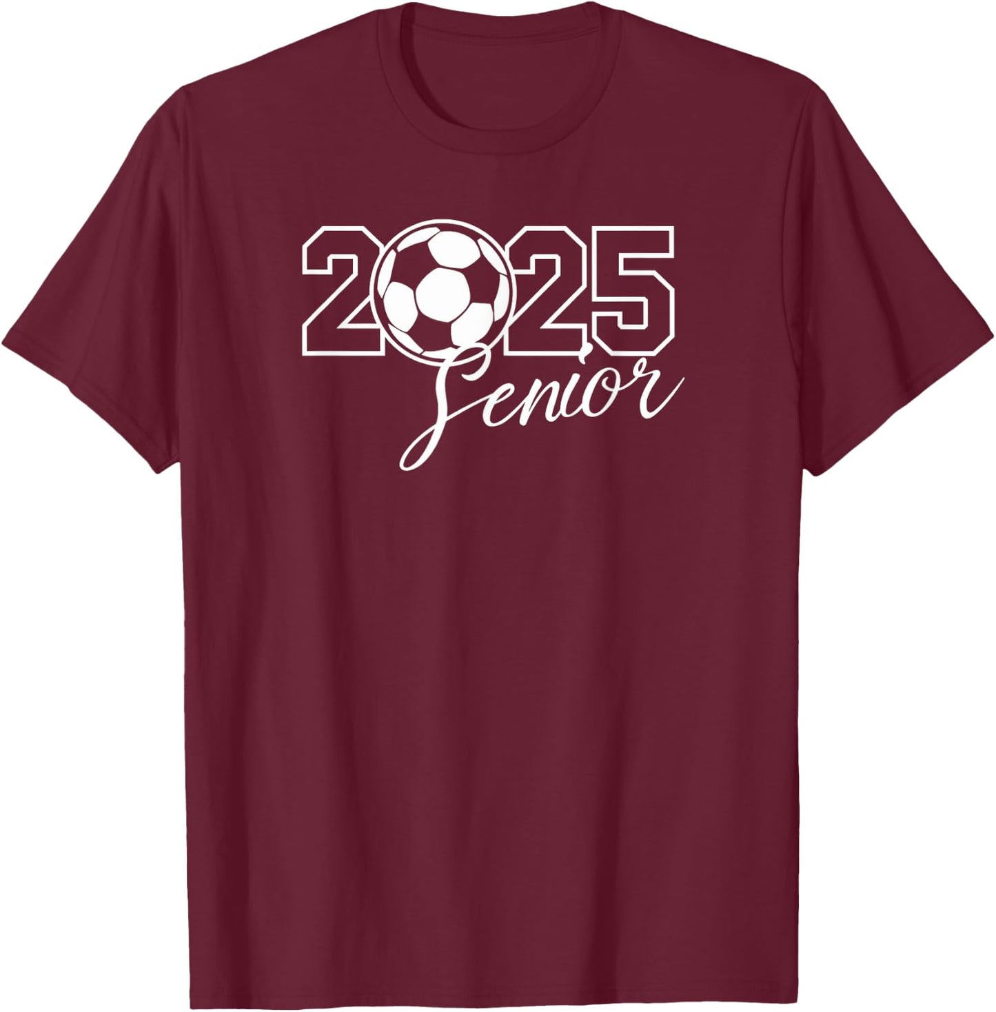 Senior 2025 Soccer Mom High School Graduation Outfit Proud T-Shirt - T-Shirt | Maroon