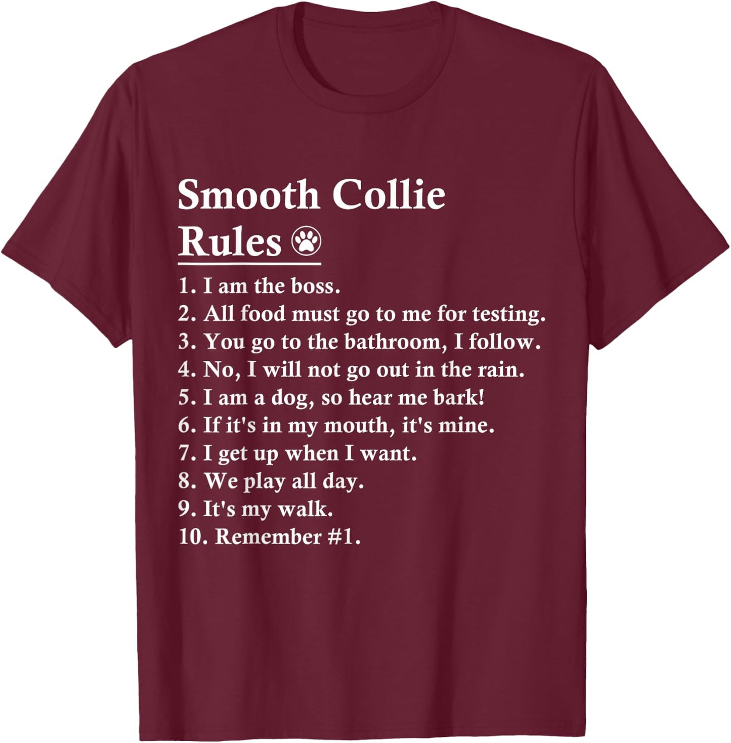 Funny Smooth Collie Dog Rules T-Shirt - T-Shirt | Maroon