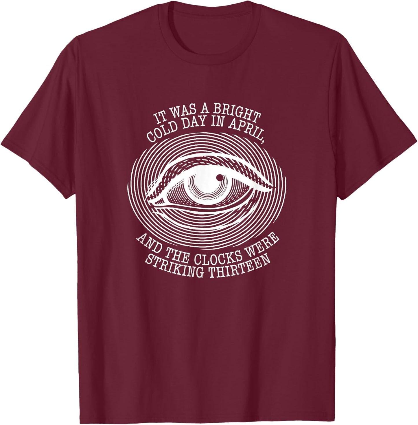 Must Read Book Quote George Orwell 1984 T-Shirt - T-Shirt | Maroon