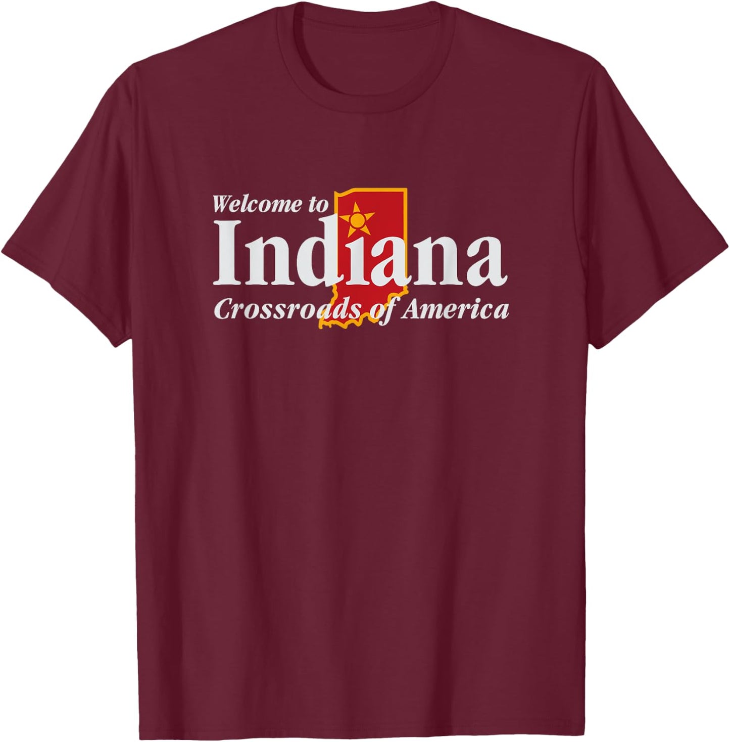 Welcome to Indiana Crossroads of America T-Shirt - T-Shirt | Maroon
