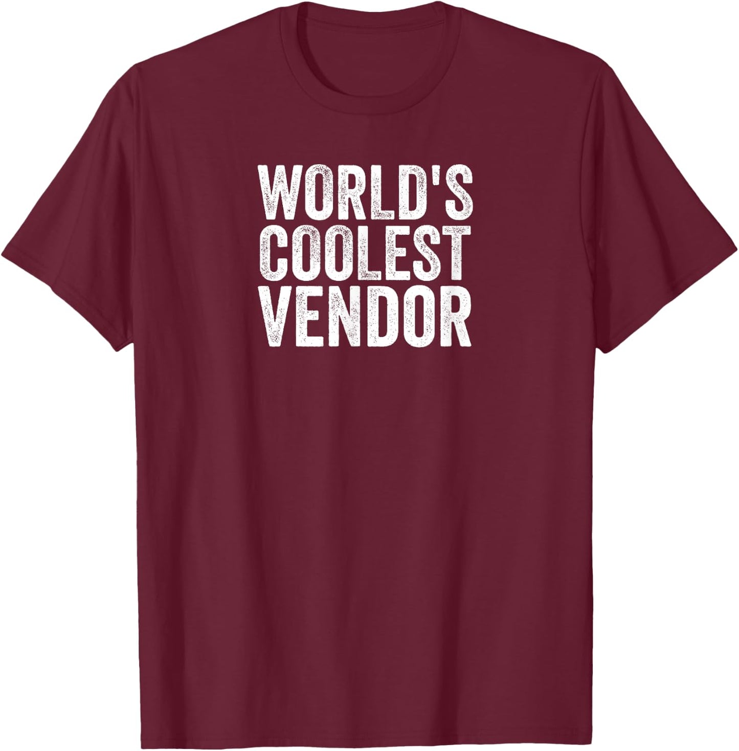 World's Coolest Vendor Occupation Funny Office T-Shirt - T-Shirt | Maroon