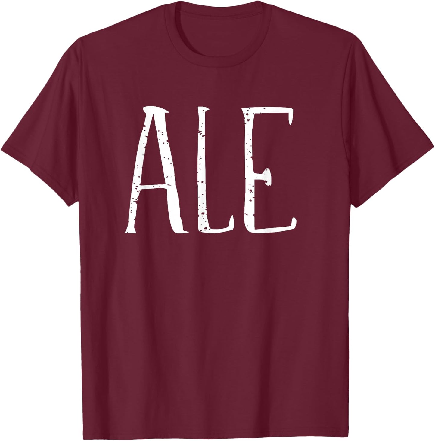 Ale Design Women Funny Ale T-Shirt - T-Shirt | Maroon