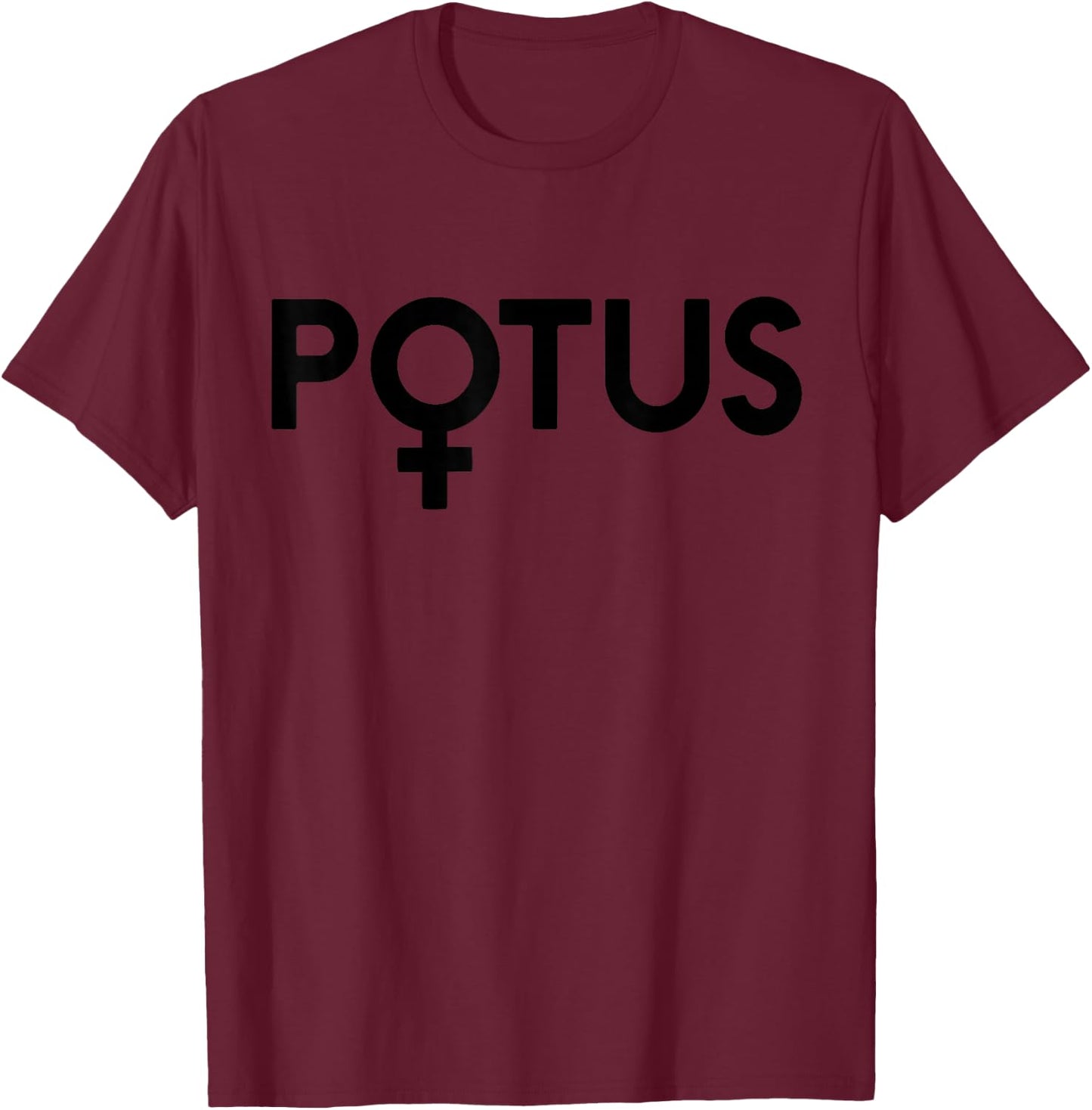POTUS VOTE Venus Symbol Presidential Candidate Feminist Meme T-Shirt - T-Shirt | Maroon